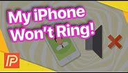 My iPhone Won't Ring! Here's The Real Fix.
