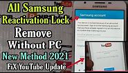 All Samsung Devices Reactivation Lock Remove/Samsung Account Bypass FIX YouTube Update 2021 Trick