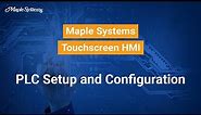 PLC Setup and Configuration -- Maple Systems Touchscreen HMI