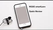 RODE smartLav+ Quick Review: Record Audio to your Smart Phone