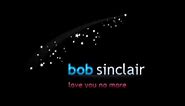 Bob Sinclar - Love you no more