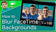 Blur your Background in FaceTime on iPad + iPhone