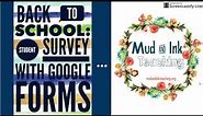 Back to School: Student Survey Using Google Forms
