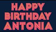 Happy Birthday Antonia