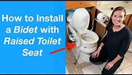 How to Install a Bidet with Raised Toilet Seat | Luxe Bidet Neo 120