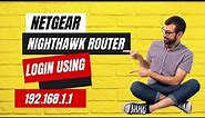Netgear Nighthawk Router Login Using 192.168.1.1