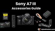 Ultimate Sony A7 III Accessories Guide - AlphaShooters.com