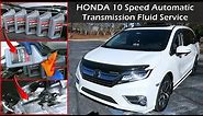 HONDA 10 Speed Automatic Transmission Fluid Service | Honda Odyssey