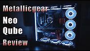 Metallicgear Neo Qube Review! Is this your next PC case?