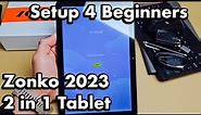 Zonko 2023 2 in 1 Tablet: How to Setup 4 Beginners