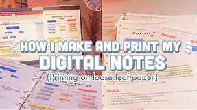 HOW I MAKE AND PRINT MY DIGITAL NOTES I Printing on a loose leaf paper (Binder notes)