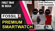 Fossil Q Smartwatch THE PREMIUM WATCH EVER 😱🔥| Unboxing and Review | First Time In India | BUY NOW😍