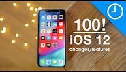 100 new iOS 12 features / changes!