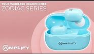 True Wireless Ear Buds | Zodiac Series | Amplify Creations