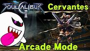 Soul Calibur II: Arcade Mode Cervantes