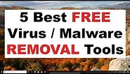 The 5 Best Free Malware / Virus Removal Tools 2019 - Fully Clean Your Computer