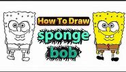 How to draw sponge Bob - easy drawing for kid