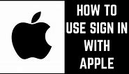 How to Use Sign in With Apple