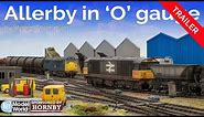 TRAILER: Allerby in 'O' gauge - layout tour