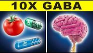 How To Naturally Increase GABA Levels In The Brain (Foods & Supplements)
