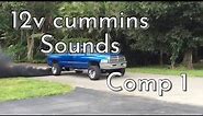 12V Cummins Sounds, rolling coal and more Compilation 1