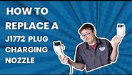 Replacing a J1772 Plug/Charging Nozzle