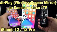 iPhone 12: AirPlay (Wireless Screen Mirror) to Samsung Smart TV