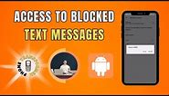 How to Unblock a Text Message on Android