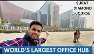 SURAT DIAMOND BOURSE Full Interior Tour | World's Largest Office Building in India