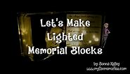 How to make a Lighted Memorial Glass Block (2017)