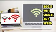 How To Fix Low Wifi Signal Strength | Boost Weak WiFi Signal on your Windows 10 PC
