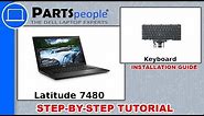 Dell Latitude 7480 (P73G001) Keyboard How-To Video Tutorial