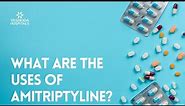 What are the uses of Amitriptyline?