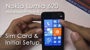 Nokia Lumia 620 Inserting SIM, Initial Setup & Overview