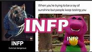 Get to know INFP | Memes | Mediator | Cute But Dangerous