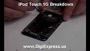 DigiExpress - iPod Touch 1st Generation Breakdown