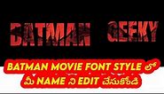 How to Edit your name in BATMAN font style | The Geeky Bro