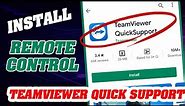 How to install TeamViewer QuickSupport | REMOTE CONTROL APP