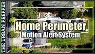 Home Perimeter Motion Alert System