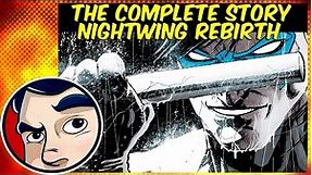 Nightwing Rebirth - Complete Story | Comicstorian