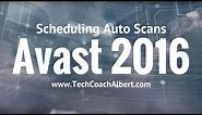 How To: Schedule Automatic Scan in Avast Antivirus 2016