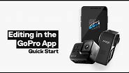 GoPro: Editing in the GoPro App | Quick Start Tutorial