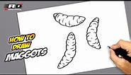 How to draw Maggots