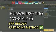 Huawei P30 Pro Frp Remove VOG AL10 2 0 0 247 C00E230R2P4 By UnlockTool done ✅