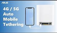4G / 5G Auto Mobile Tethering | ASUS SUPPORT