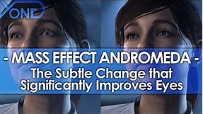 The Subtle Change That Significantly Improves the Eyes in Mass Effect: Andromeda