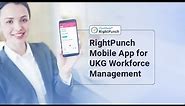 RightPunch Mobile App for UKG Workforce Management