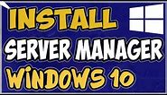 How to Install Server Manager in Windows 10 1809 - 2020