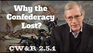 MOOC | Why the Confederacy Lost? | The Civil War and Reconstruction, 1861-1865 | 2.5.1