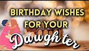 Birthday wishes,Messages and quotes for daughter | Happy Birthday daughter 👩‍👧